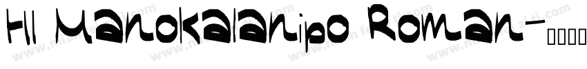 HI Manokalanipo Roman字体转换